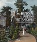 Téléchargez le livre numérique:  Une histoire des jardins botaniques