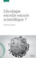 Téléchargez le livre numérique:  L'écologie est-elle encore scientifique ?