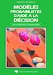 Télécharger le livre : Modèles probabilistes d'aide à la décision