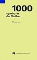 Téléchargez le livre numérique:  1000 symboles du Québec
