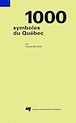 Télécharger le livre : 1000 symboles du Québec