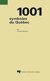 Télécharger l'ebook 1001 symboles du Qu�bec