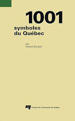 Téléchargez le livre :  1001 symboles du Québec