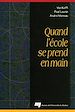 Téléchargez le livre numérique:  Quand l'école se prend en main