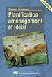 Téléchargez le livre numérique:  Planification, aménagement et loisir - 2e édition