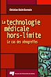 Téléchargez le livre numérique:  La technologie médicale hors-limite