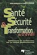 Téléchargez le livre numérique:  Santé, sécurité et transformation du travail
