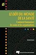 Téléchargez le livre numérique:  Le défi du monde de la santé