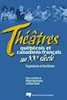 Télécharger le livre : Théâtres québécois et canadiens-français au XXe siècle