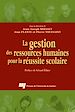 Téléchargez le livre numérique:  Gestion des ressources humaines pour la réussite scolaire