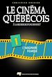 Téléchargez le livre numérique:  Cinéma québécois : À la recherche d'une identité ? - Tome 1 : L'imaginaire filmique