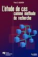 Téléchargez le livre numérique:  L'Étude de cas comme méthode de recherche