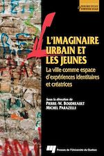 Téléchargez le livre :  L'imaginaire urbain et les jeunes