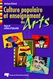 Téléchargez le livre numérique:  Culture populaire et enseignement des arts