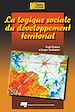 Téléchargez le livre numérique:  Logique sociale du développement territorial