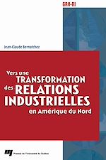 Téléchargez le livre numérique:  Vers une transformation des relations industrielles en Amérique du Nord