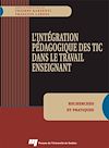 Télécharger le livre :  L'intégration pédagogique des TIC dans le travail enseignant
