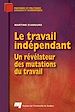 Téléchargez le livre numérique:  Le travail indépendant