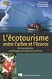 Téléchargez le livre numérique:  Écotourisme, entre l’arbre et l’écorce 