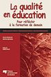 Téléchargez le livre numérique:  La qualité en éducation - Pour réfléchir à la formation de demain