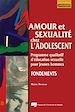 Téléchargez le livre numérique:  Amour et sexualité chez l’adolescent : Fondement
