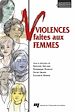 Téléchargez le livre numérique:  Violences faites aux femmes