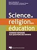 Téléchargez le livre numérique:  Science et religion en éducation
