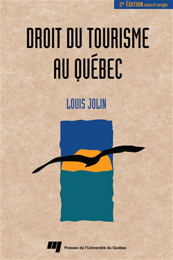 Droit du tourisme au Québec -2e édition