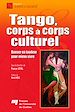 Téléchargez le livre numérique:  Tango, corps à corps culturel