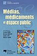 Téléchargez le livre numérique:  Médias, médicaments et espace public