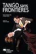 Téléchargez le livre numérique:  Tango sans frontières