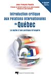 Télécharger le livre :  Introduction critique aux relations internationales du Québec - 2e édition