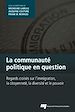 Téléchargez le livre numérique:  La communauté politique en question
