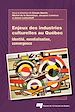 Téléchargez le livre numérique:  Enjeux des industries culturelles au Québec