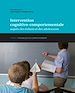 Téléchargez le livre numérique:  Intervention cognitivo-comportementale auprès des enfants et des adolescents - Tome 2
