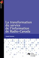Téléchargez le livre numérique:  Transformation du service de l’information de Radio-Canada