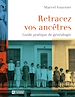 Téléchargez le livre numérique:  RETRACEZ VOS ANCETRES