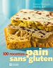 Téléchargez le livre numérique:  100 RECETTES PAIN SANS GLUTEN