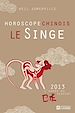 Téléchargez le livre numérique:  Le Singe - Horoscope chinois 2013