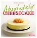 Téléchargez le livre numérique:  Absolutely Cheesecake