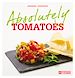 Téléchargez le livre numérique:  Absolutely Tomatoes