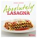 Téléchargez le livre numérique:  Absolutely Lasagna