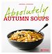 Téléchargez le livre numérique:  Absolutely Autumn Soups