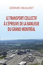 Download this eBook Le transport collectif à l’épreuve de la banlieue du grand Montréal