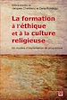 Téléchargez le livre numérique:  La formation à l’éthique et à la culture religieuse. Un modèle d’implantation de programme