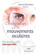 Téléchargez le livre numérique:  L'intégration par les mouvements oculaires