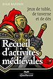 Téléchargez le livre numérique:  Recueil d'activités médiévales