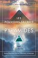 Téléchargez le livre numérique:  Les pouvoirs secrets des pyramides - 2e édition