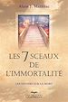 Téléchargez le livre numérique:  Les 7 sceaux de l'immortalité - 2e édition