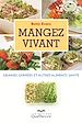 Téléchargez le livre numérique:  Mangez vivant : graines germées et autres alimentssanté